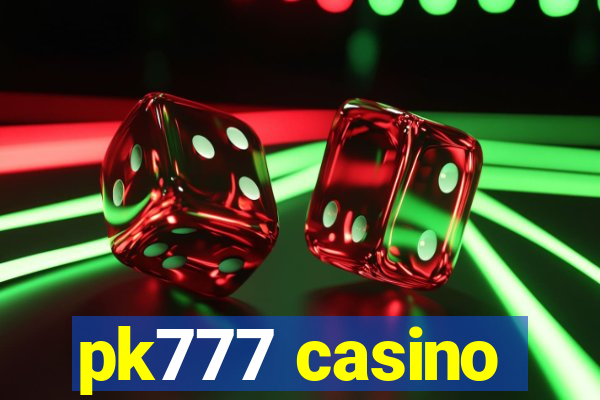 pk777 casino